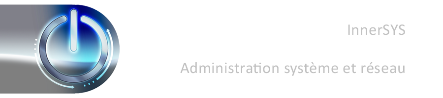 InnerSYS - Administration système et réseau